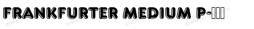 Frankfurter Medium P字体转换